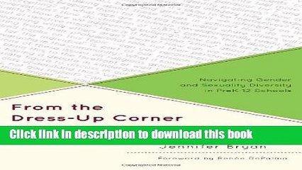 Read From the Dress-Up Corner to the Senior Prom: Navigating Gender and Sexuality Diversity in