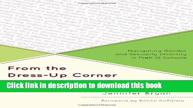 Read From the Dress-Up Corner to the Senior Prom: Navigating Gender and Sexuality Diversity in