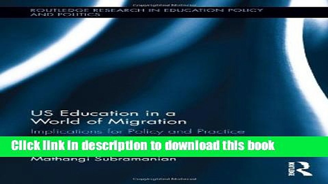 Read US Education in a World of Migration: Implications for Policy and Practice (Routledge