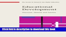 Read Educational Development: Discourse, Identity and Practice (Society for Research Into Higher