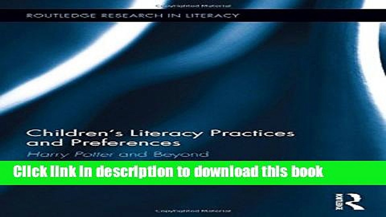 Read Children s Literacy Practices and Preferences: Harry Potter and Beyond (Routledge Research in