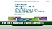 Read Ethical Behaviour in the E-Classroom: What the Online Student Needs to Know (Chandos Learning