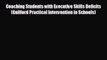 behold Coaching Students with Executive Skills Deficits (Guilford Practical Intervention in