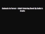 READ book Animals In Forest - Adult Coloring Book By Anika's Crafts READ ONLINE