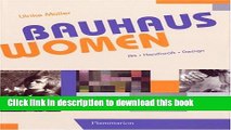 Read Book Bauhaus Women: Art, Handicraft, Design ebook textbooks