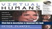 Read Virtual Humans: A Build-It-Yourself Kit, Complete with Software and Step-by-Step