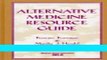 Download Alternative Medicine Resource Guide (Medical Library Association) Ebook Online