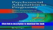 Read Psychosocial Adaptation to Pregnancy: Seven Dimensions of Maternal Role Development PDF Online