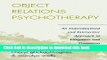 Read Object Relations Psychotherapy: An Individualized and Interactive Approach to Diagnosis and
