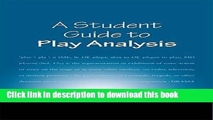 Read A Student Guide to Play Analysis Ebook Free
