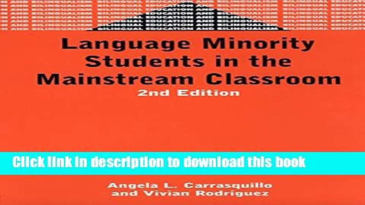 Read Language Minority Students in the Mainstream Classroom (Bilingual Education   Bilingualism)