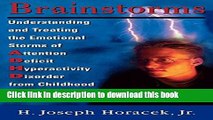 Read Brainstorms: Understanding and Treating Emotional Storms of ADHD from Childhood through