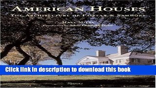 Read Book American Houses: The Architecture of Fairfax   Sammons (Classical America) E-Book Free