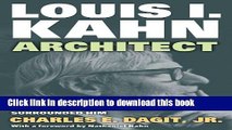 Read Book Louis I. Kahn--Architect: Remembering the Man and Those Who Surrounded Him ebook textbooks