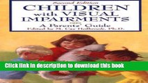 Read Children With Visual Impairments: A Guide for Parents  Ebook Free