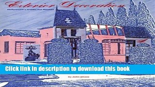 Read Book Exterior Decoration: Hollywood s Inside-Out Houses (California Architecture and