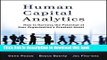 Read Human Capital Analytics: How to Harness the Potential of Your Organization s Greatest Asset