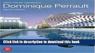 Download Book Dominique Perrault: Recent Works E-Book Free