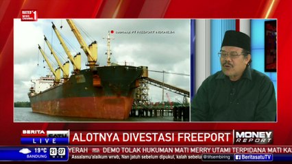 Money Report: Alotnya Divestasi Freeport #1