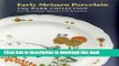 Read Book Early Meissen Porcelain: The Wark Collection from The Cummer Museum of Art   Gardens