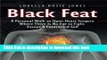 Download Black Feat: A Personal Walk to Open Heart Surgery Where There Is No Foe to Fight Except A
