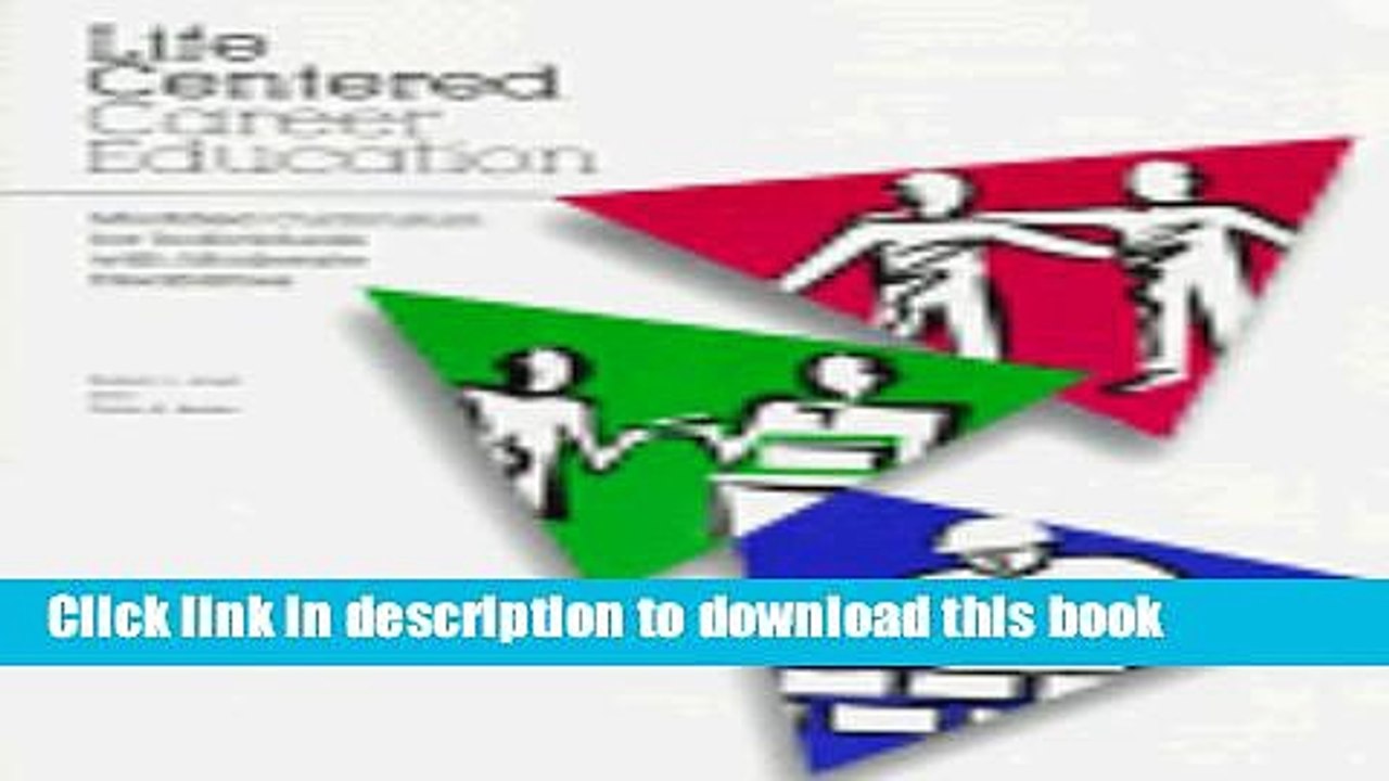Read Life Centered Career Education: Modified Curriculum for Individuals With Moderate