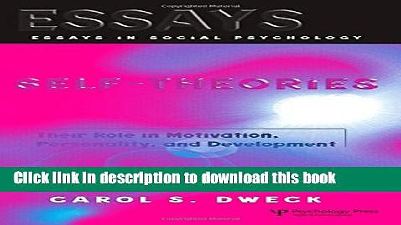 Read Self-theories: Their Role in Motivation, Personality, and Development (Essays in Social