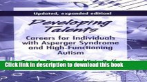 Read Developing Talents: Careers for Individuals with Asperger Syndrome and High-Functioning