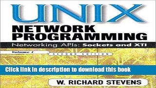 Read UNIX Network Programming, Volume 1: Networking APIs - Sockets and XTI (2nd Edition) Ebook