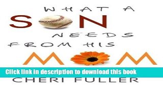 [PDF] What a Son Needs From His Mom [Read] Online