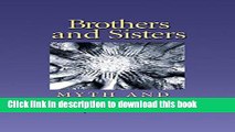 Read Brothers and Sisters: Myth and Reality (Carolyn and Ernest Fay Series in Analytical