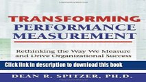 Read Transforming Performance Measurement: Rethinking the Way We Measure and Drive Organizational