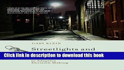 Download Streetlights and Shadows: Searching for the Keys to Adaptive Decision Making (MIT Press)