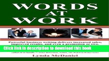 Read Books Words at Work: Powerful business writing delivers increased sales, improved results,