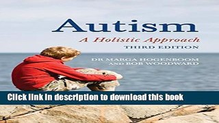 Download Autism: A Holistic Approach  Ebook Free