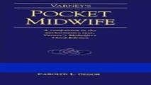 Read Varney s Pocket Midwife: A Companion to the Authoritative Text, Varney s Midwifery, Third