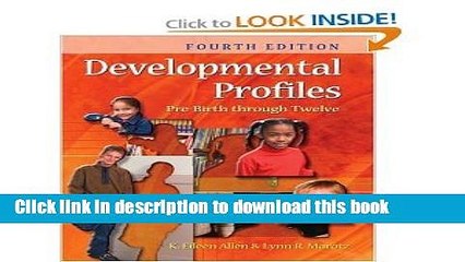Read Developmental Profiles: Pre-birth Through Twelve (4th Edition)  Ebook Free