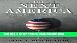 [PDF] The Next America: Moving Beyond a Fragile Economy Read Online