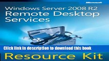 Read Windows Server 2008 R2 Remote Desktop Services Resource Kit Ebook Free