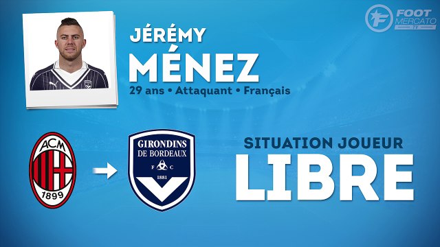Officiel : Jérémy Ménez rejoint Bordeaux !