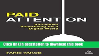 Read Paid Attention: Innovative Advertising for a Digital World (Cambridge Marketing Handbooks)