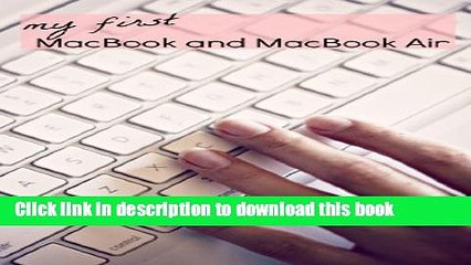 Download Video: Download My First MacBook / MacBook Air: A Beginners Guide to Unplugging You Windows PC and