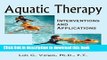 Read Aquatic Therapy: Interventions and Applications Ebook Online