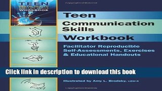 Download Teen Communication Skills Workbook - Facilitator Reproducible Self-Assessments,