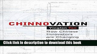 Read Chinnovation: How Chinese Innovators are Changing the World  Ebook Free