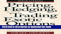 Read Pricing, Hedging,   Trading Exotic Options (Irwin Library of Investment   Finance)  Ebook