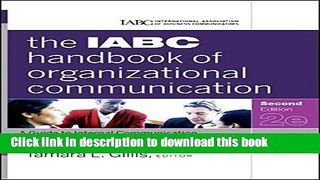 Read The IABC Handbook of Organizational Communication: A Guide to Internal Communication, Public