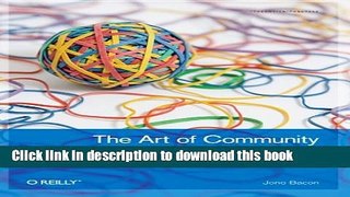 Read The Art of Community: Building the New Age of Participation  Ebook Free