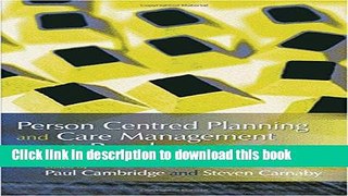 Download Person Centred Planning and Care Management with People with Learning Disabilities  PDF