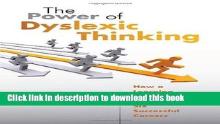 Read The Power of Dyslexic Thinking: How a Learning (Dis)Ability Shaped Six Successful Careers